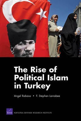 The Rise of Political Islam in Turkey(English, Electronic book text, Rabasa Angel)