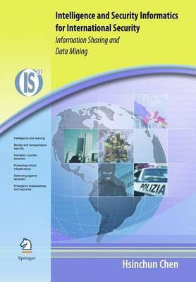 Intelligence and Security Informatics for International Security(English, Electronic book text, Chen Hsinchun)