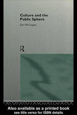 Culture and the Public Sphere(English, Electronic book text, Dr McGuigan Jim)