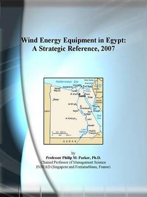 Wind Energy Equipment in Egypt(English, Electronic book text, Icon Group International Inc)