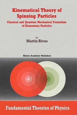 Kinematical Theory of Spinning Particles(English, Electronic book text, Rivas M)