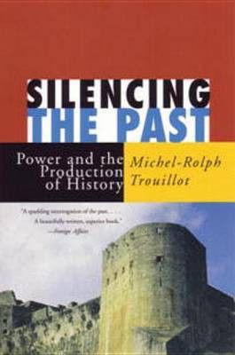 Silencing the Past(English, Electronic book text, Professor Trouillot Michel-Rolph)
