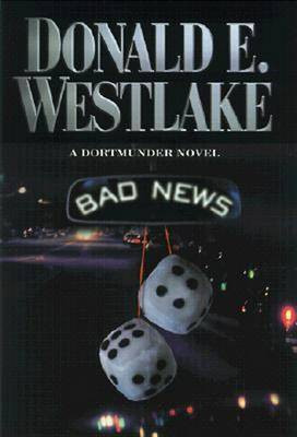 Bad News(English, Electronic book text, Westlake Donald E)