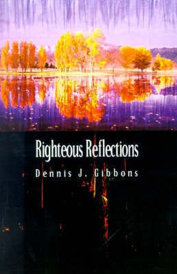 Righteous Reflections(English, Paperback, Gibbons Dennis J.)