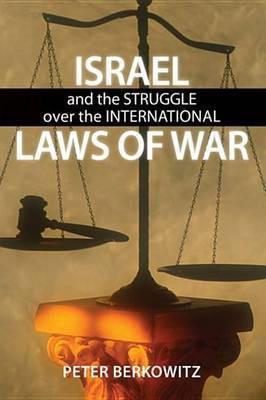 Israel and the Struggle over the International Laws of War(English, Electronic book text, Berkowitz Peter)