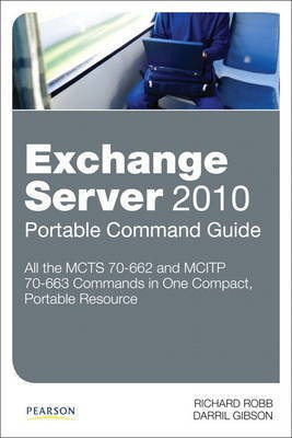 Exchange Server 2010 Portable Command Guide(English, Paperback, Robb Richard)