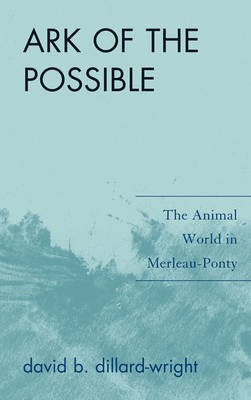 Ark of the Possible(English, Hardcover, Dillard-Wright David B.)