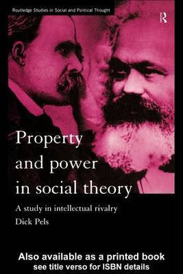 Property and Power in Social Theory(English, Electronic book text, Pels Dick Dr)