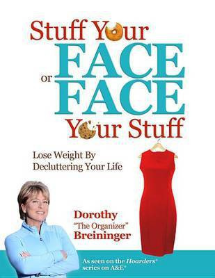 Stuff Your Face or Face Your Stuff(English, Electronic book text, Breininger Dorothy)