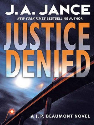 Justice Denied(English, Electronic book text, Jance Judith A)