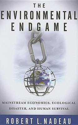 The Environmental Endgame(English, Electronic book text, Nadeau Robert L Professor)