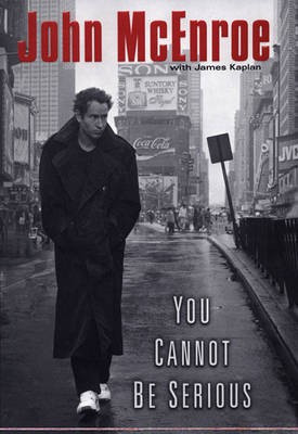 You Cannot be Serious(English, Electronic book text, McEnroe John)