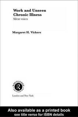 Work and Unseen Chronic Illness(English, Electronic book text, Vickers Margaret)