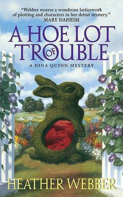 A Hoe Lot of Trouble(English, Electronic book text, Webber Heather S)