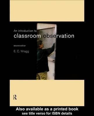 An Introduction to Classroom Observation(English, Electronic book text, Wragg Ted)