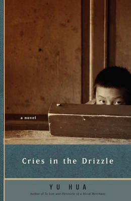 Cries in the Drizzle(English, Electronic book text, Yu Hua)