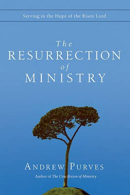 The Resurrection of Ministry(English, Paperback, Purves Andrew)