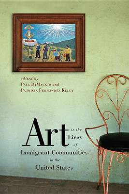 Art in the Lives of Immigrant Communities in the United States(English, Electronic book text, unknown)
