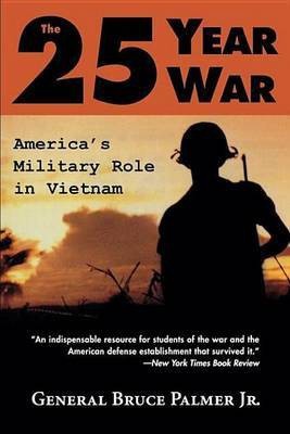 The 25-Year War(English, Electronic book text, Palmer General Bruce Jr.)