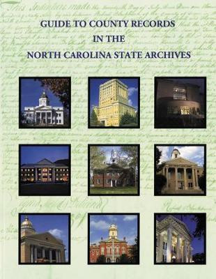 Guide to County Records in North Carolina State Archives(English, Paperback, unknown)