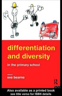 Differentiation and Diversity in the Primary School(English, Electronic book text, unknown)