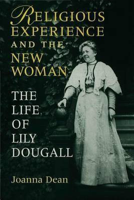 Religious Experience and the New Woman(English, Electronic book text, Dean Joanna)