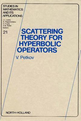 Scattering Theory for Hyperbolic Operators(English, Electronic book text, Petkov V)