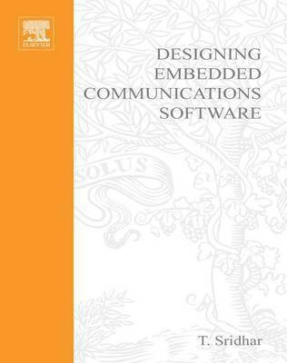 Designing Embedded Communications Software(English, Electronic book text, Sridar T)
