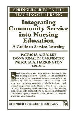 Integrating Community Service into Nursing Education(English, Electronic book text, Bailey Patricia A)