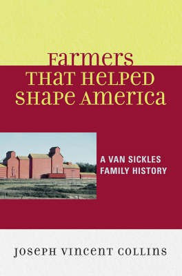 Farmers that Helped Shape America(English, Paperback, Collins Joseph Vincent)