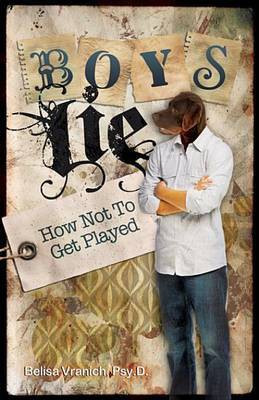 Boys Lie(English, Electronic book text, PsyD Dr. Vranich Belisa)