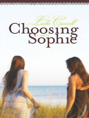 Choosing Sophie(English, Electronic book text, Carroll Leslie Sara)