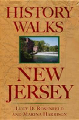 History Walks in New Jersey(English, Electronic book text, Rosenfeld Lucy D)