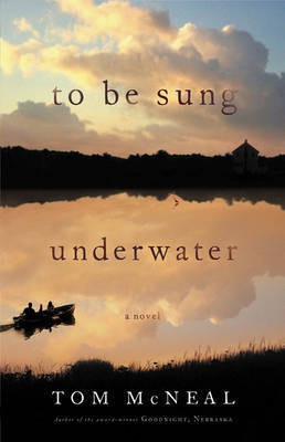 To Be Sung Underwater(English, Electronic book text, McNeal Tom)
