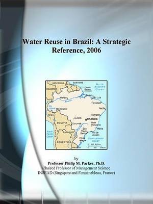 Water Reuse in Brazil(English, Electronic book text, Icon Group International Inc)