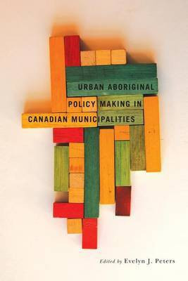 Urban Aboriginal Policy Making in Canadian Municipalities(English, Electronic book text, unknown)