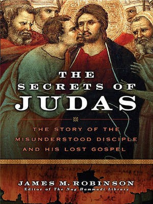 The Secrets of Judas(English, Electronic book text, Robinson James McConkey)