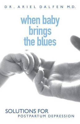 When Baby Brings the Blues(English, Electronic book text, Dalfen Wiley, Sons)
