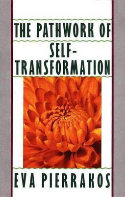 The Pathwork of Self-Transformation(English, Electronic book text, Pierrakos Eva)