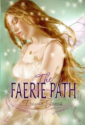The Faerie Path(English, Electronic book text, Jones Frewin)