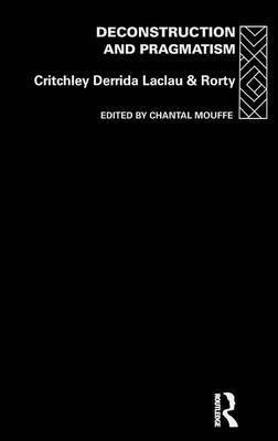 Deconstruction and Pragmatism(English, Electronic book text, Critchley Simon)