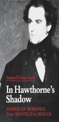 In Hawthorne's Shadow(English, Electronic book text, Professor Coale Samuel Chase)