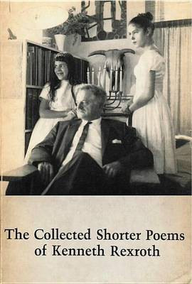 Collected Shorter Poems(English, Electronic book text, Rexroth Kenneth)