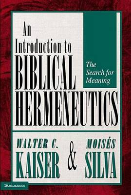 Introduction to Biblical Hermeneutics(English, Electronic book text, Kaiser Jr Walter C)