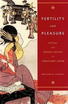 Fertility and Pleasure(English, Electronic book text, Lindsey William R.)