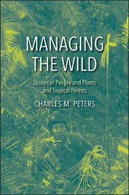 Managing the Wild(English, Electronic book text, Peters Charles M.)