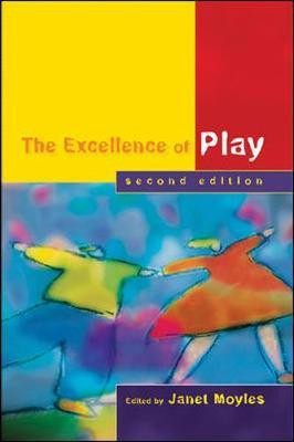 The Excellence of Play(English, Electronic book text, Moyles Janet)