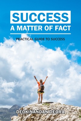 Success A Matter of Fact(English, Paperback, Deokinandan Deora)