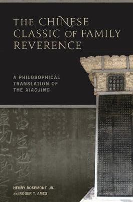 The Chinese Classic of Family Reverence(English, Electronic book text, Rosemont Henry Jr.)