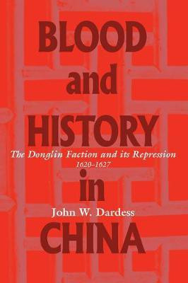 Blood and History in China(English, Electronic book text, Dardess John W.)